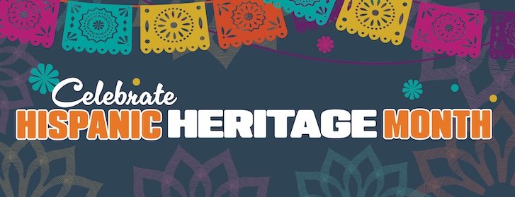 Celebrate Hispanic Heritage Month